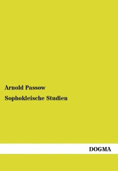 Sophokleische Studien - Passow, Arnold