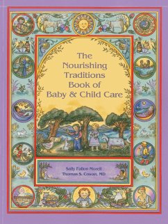 Nourishing Traditions Bk Baby Child Care - Morell, Sally Fallon; Cowan, Thomas S.