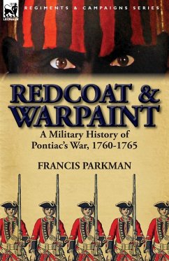 Redcoat & Warpaint - Parkman, Francis Jr.