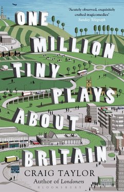 One Million Tiny Plays About Britain - Taylor, Craig