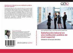 Satisfacción laboral en una institución pública de nivel superior - Ramírez Roja, Ana Luisa;Benitez Guadarrama, Juan Pedro