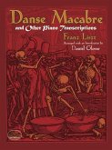Danse Macabre and Other Piano Transcriptions Danse Macabre and Other Piano Transcriptions