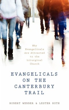 Evangelicals on the Canterbury Trail - Webber, Robert E; Ruth, Lester