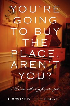 You're Going to Buy the Place, Aren't You? - Lengel, Lawrence