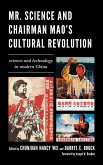 Mr. Science and Chairman Mao's Cultural Revolution