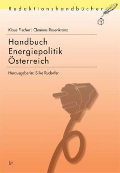 Handbuch Energiepolitik Österreich - Fischer, Klaus;Rosenkranz, Clemens