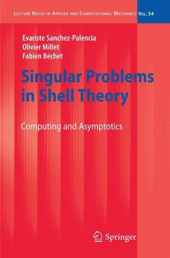 Singular Problems in Shell Theory - Sanchez-Palencia, Evariste;Millet, Olivier;Bechet, Fabien