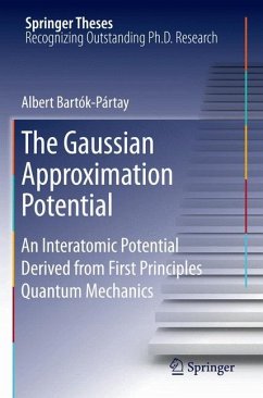 The Gaussian Approximation Potential - Bartók-Pártay, Albert