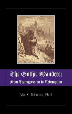 The Gothic Wanderer - Tichelaar, Tyler R.