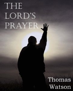 The Lord's Prayer - Watson, Thomas Jr.