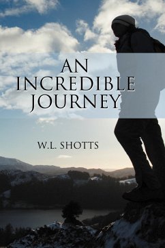 An Incredible Journey - Shotts, W. L.