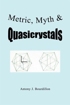 Metric, Myth & Quasicrystals - Bourdillon, Antony J.