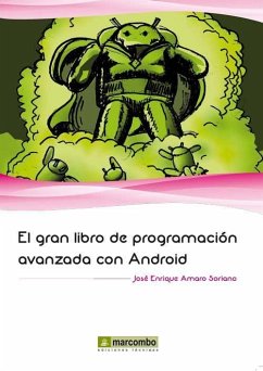 El gran libro de programación avanzada con Android - Amaro Soriano, José Enrique