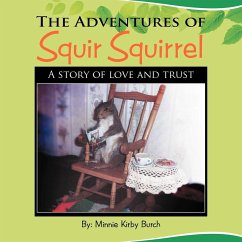 The Adventures of SQUIR SQUIRREL - Burch, Minnie Kirby