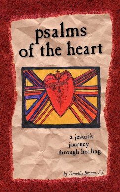 Psalms of the Heart - Brown, S. J. Timothy