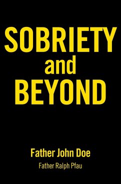 Sobriety and Beyond - Doe, Father John
