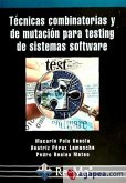 Técnicas combinatorias y de mutación para testing de sistemas software