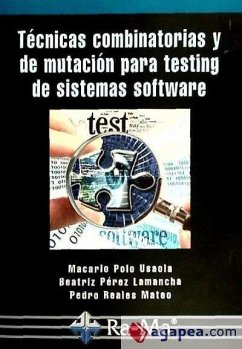 Técnicas combinatorias y de mutación para testing de sistemas software - Polo Usaola, Macario; Pérez Lamancha, Beatriz; Reales Mateo, Pedro