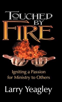 Touched by Fire - Yeagley, Larry