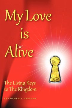 My Love Is Alive - Harshaw, Rev Dempsey