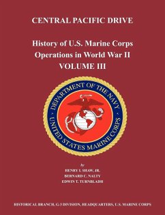 History of U.S. Marine Corps Operations in World War II. Volume III - Nalty, Bernard C.; Shaw, Henry I.; Us Marine Corps Historical Branch