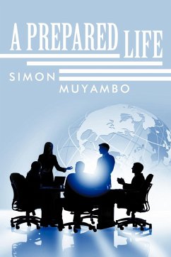 A Prepared Life - Muyambo, Simon