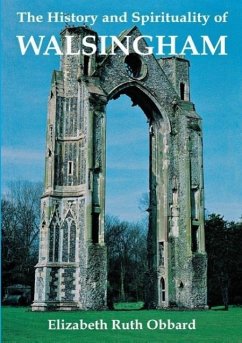 The History and Spirituality of Walsingham