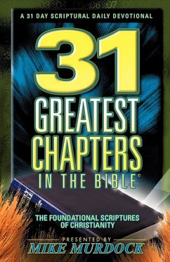 31 Greatest Chapters In The Bible - Murdock, Mike
