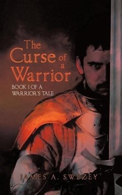 The Curse of a Warrior - Swezey, James A.