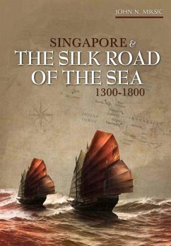 Cover Singapore and the Silk Road of the Sea, 1300-1800