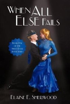 When All Else Fails - Sherwood, Elaine E.