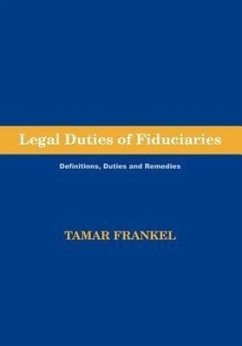 Legal Duties of Fiduciaries - Frankel, Tamar