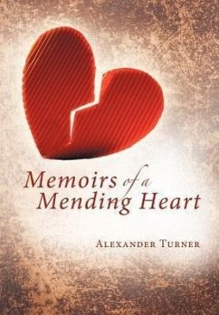 Memoirs of a Mending Heart - Turner, Alexander