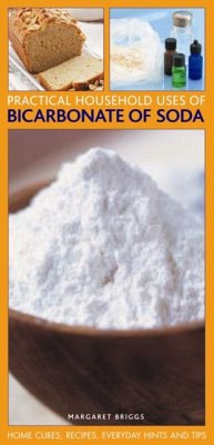 Practical Household Uses of Bicarbonate of Soda - Briggs, Margaret