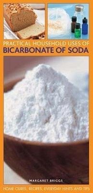 Practical Household Uses of Bicarbonate of Soda - Briggs, Margaret