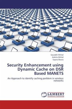 Security Enhancement using Dynamic Cache on DSR Based MANETS