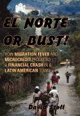 El Norte or Bust!