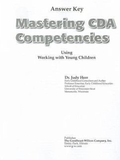 Mastering CDA Competencies Using Working with Young Children Answer Key - Herr Ed D. , Judy