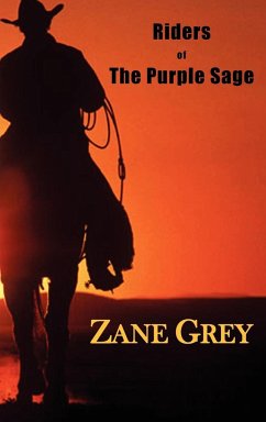 Riders of the Purple Sage - Zane, Grey