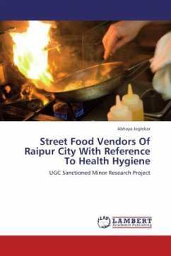 Street Food Vendors Of Raipur City With Reference To Health Hygiene - Joglekar, Abhaya