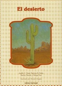 El Desierto - Neal, Judith C. Kelly, Patricia R. Shook, Becky