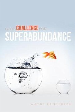 God's Challenge for Superabundance - Henderson, Wayne