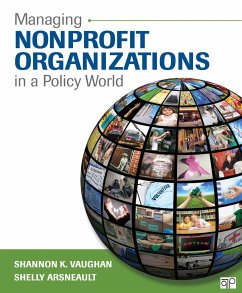 Managing Nonprofit Organizations in a Policy World - Vaughan, Shannon K; Arsneault, Shelly