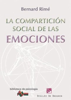 La compartición social de las emociones - Rimé, Bernard