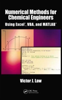 Numerical Methods for Chemical Engineers Using Excel, VBA, and MATLAB - Law, Victor J