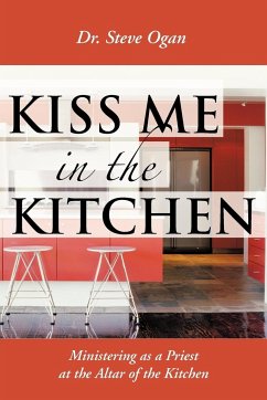 Kiss Me in the Kitchen - Ogan, Steve