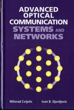 Advanced Optical Communication Systems and Networks - Cvijetic, Milorad; Djordjevic, Ivan