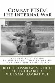 Combat PTSD/The Internal War: The Perils of Tasting Enlightenment Then Returning to an Unenlightened Society