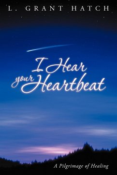 I Hear Your Heartbeat - Hatch, L. Grant