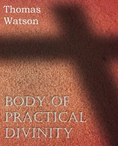 Body of Practical Divinity - Watson, Thomas